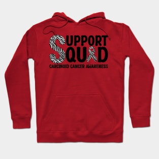 Support Squad Carcinoid Cancer Awareness Hoodie